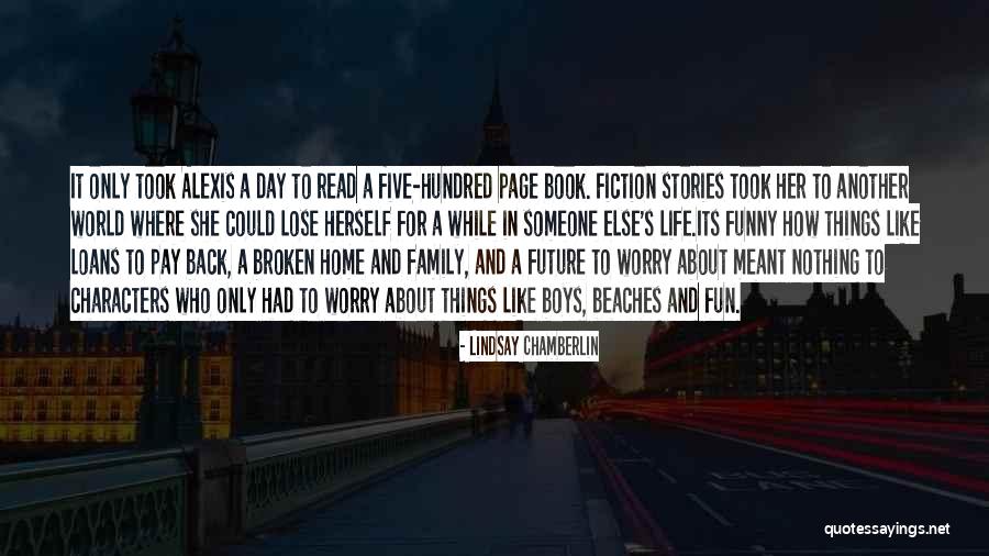 A Broken Home Quotes By Lindsay Chamberlin