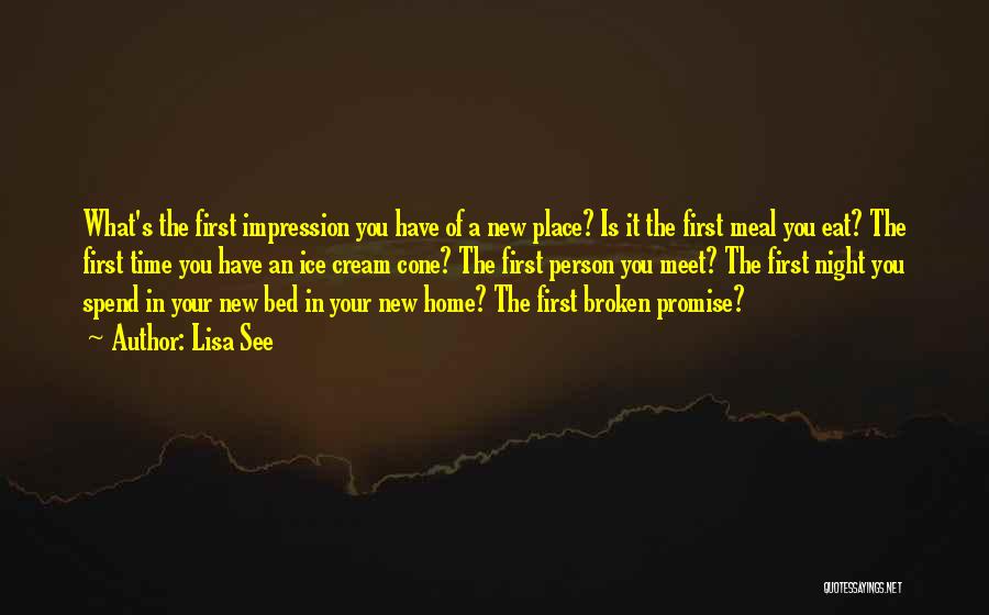 A Broken Home Quotes By Lisa See