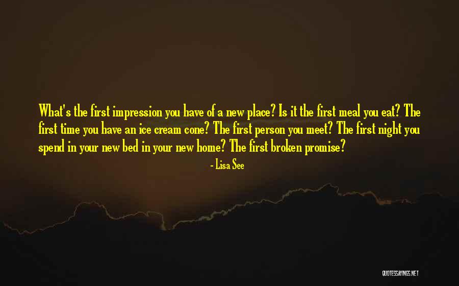 A Broken Home Quotes By Lisa See