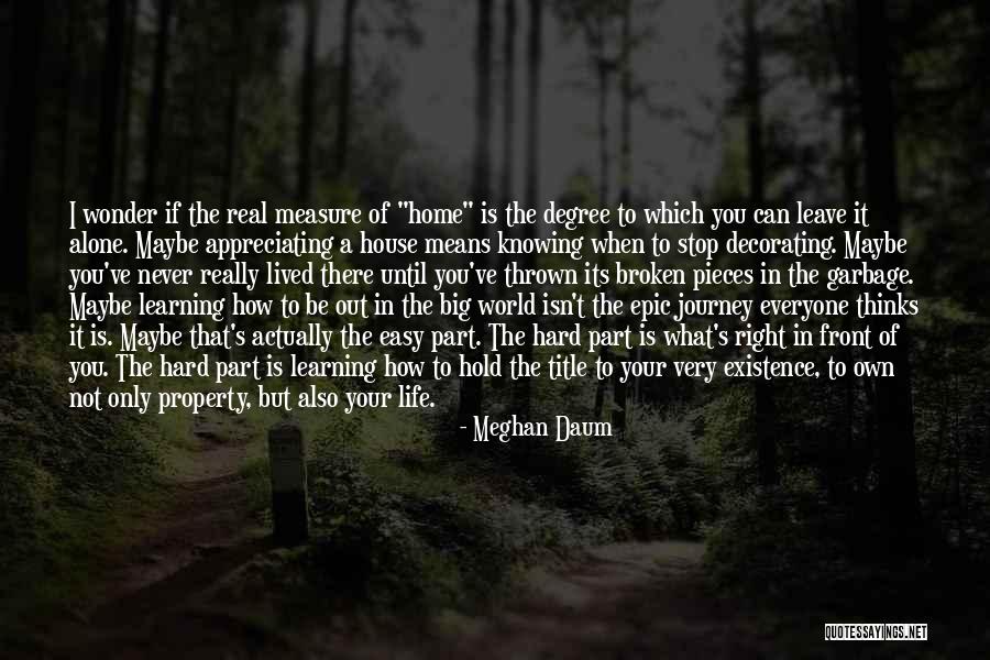 A Broken Home Quotes By Meghan Daum A Broken Home Quotes By Meghan Daum
