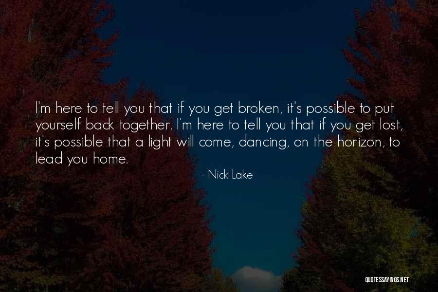 A Broken Home Quotes By Nick Lake