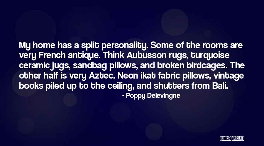A Broken Home Quotes By Poppy Delevingne A Broken Home Quotes By Poppy Delevingne