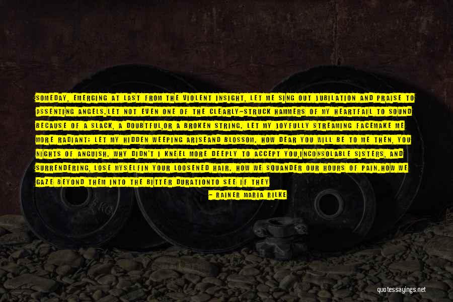 A Broken Home Quotes By Rainer Maria Rilke A Broken Home Quotes By Rainer Maria Rilke