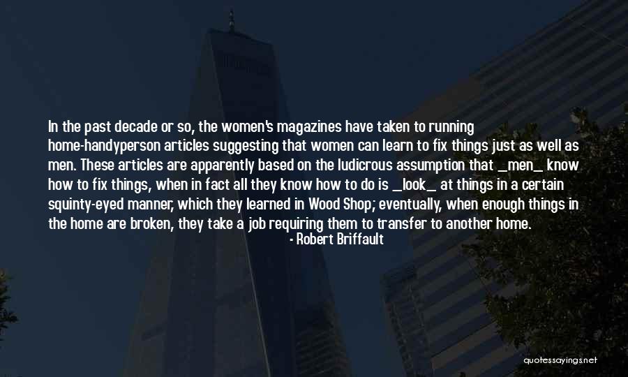 A Broken Home Quotes By Robert Briffault A Broken Home Quotes By Robert Briffault