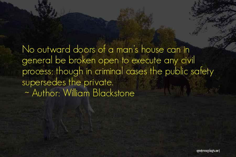 A Broken Home Quotes By William Blackstone