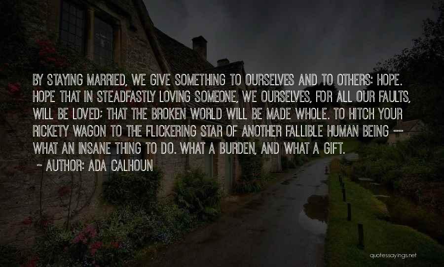 A Broken Marriage Quotes By Ada Calhoun