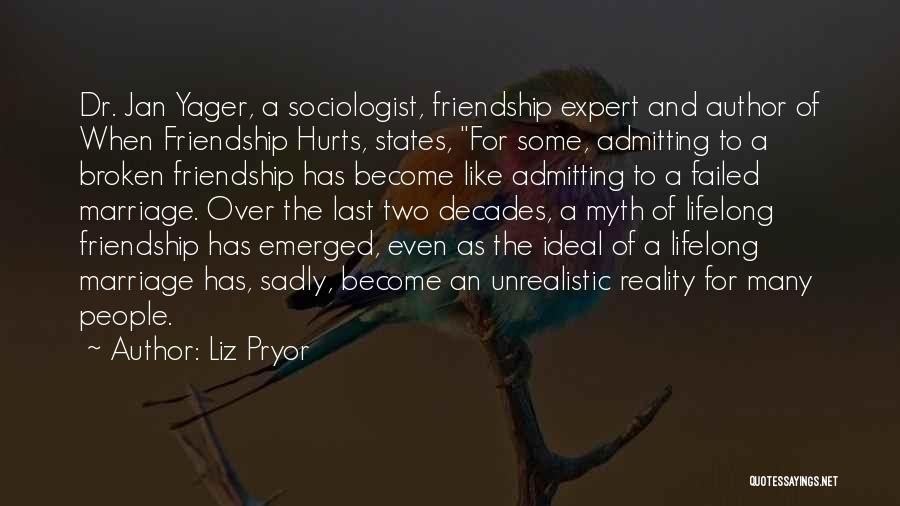 A Broken Marriage Quotes By Liz Pryor