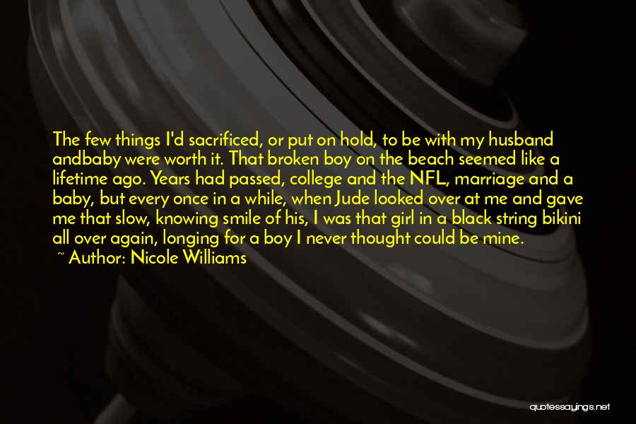 A Broken Marriage Quotes By Nicole Williams