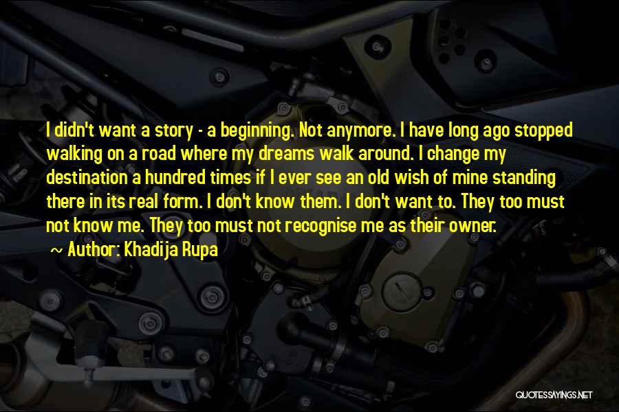 A Broken Road Quotes By Khadija Rupa
