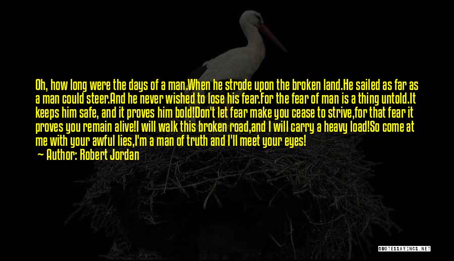 A Broken Road Quotes By Robert Jordan