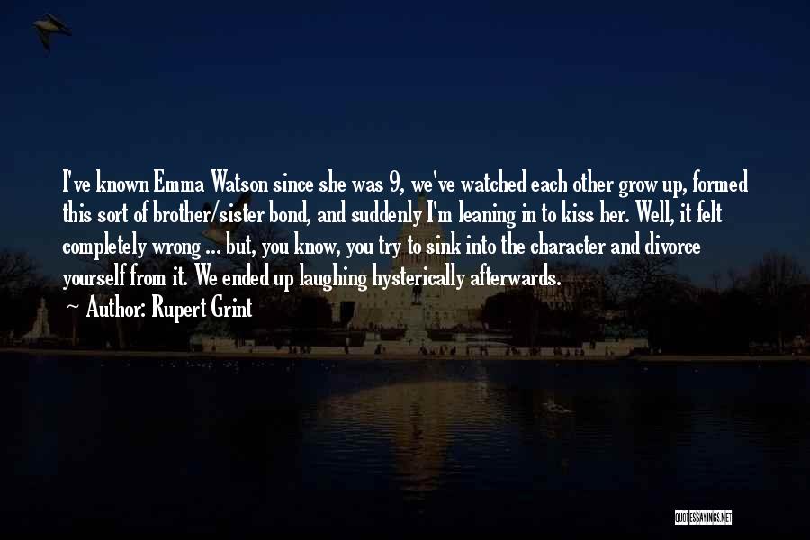 A Brother And Sister Bond Quotes By Rupert Grint