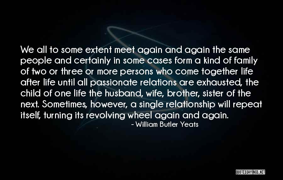 A Brother And Sister Relationship Quotes By William Butler Yeats A Brother And Sister Relationship Quotes By William Butler Yeats