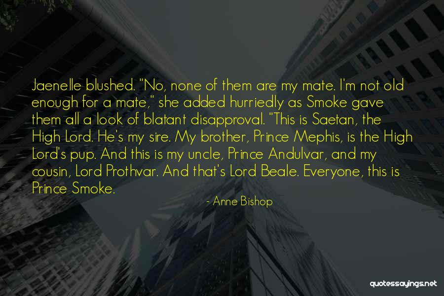 A Brother Quotes By Anne Bishop A Brother Quotes By Anne Bishop