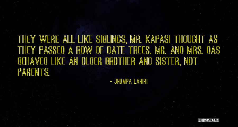 A Brother Quotes By Jhumpa Lahiri A Brother Quotes By Jhumpa Lahiri