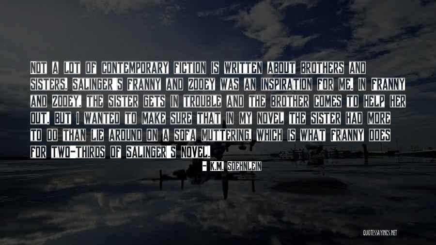 A Brother Quotes By K.M. Soehnlein A Brother Quotes By K.M. Soehnlein