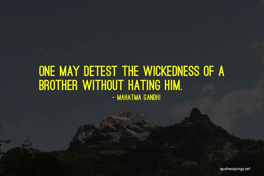A Brother Quotes By Mahatma Gandhi A Brother Quotes By Mahatma Gandhi