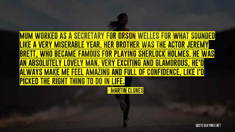 A Brother Quotes By Martin Clunes A Brother Quotes By Martin Clunes