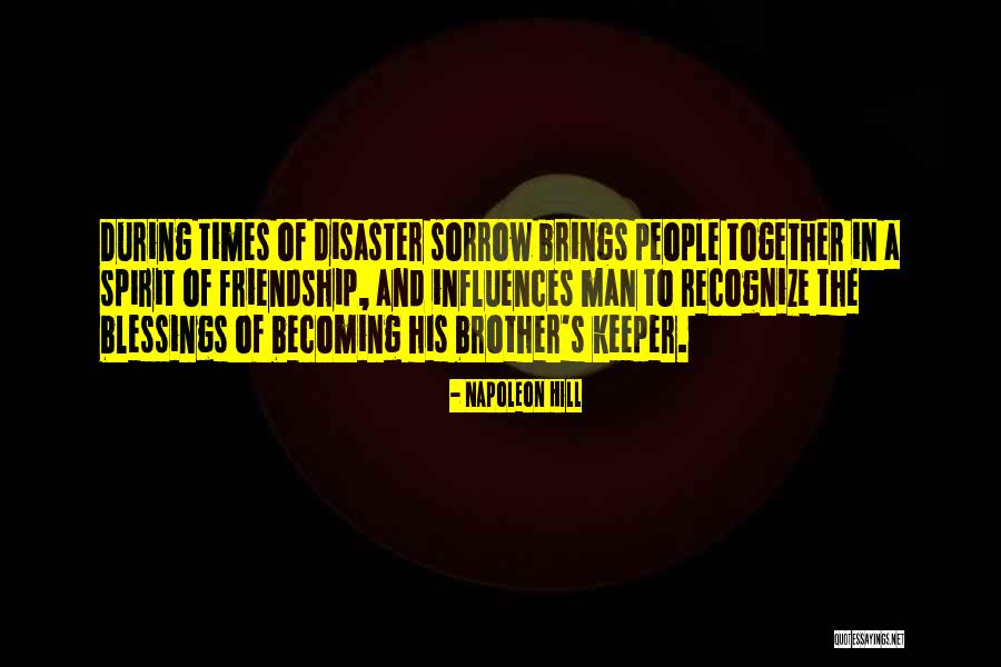 A Brother Quotes By Napoleon Hill A Brother Quotes By Napoleon Hill