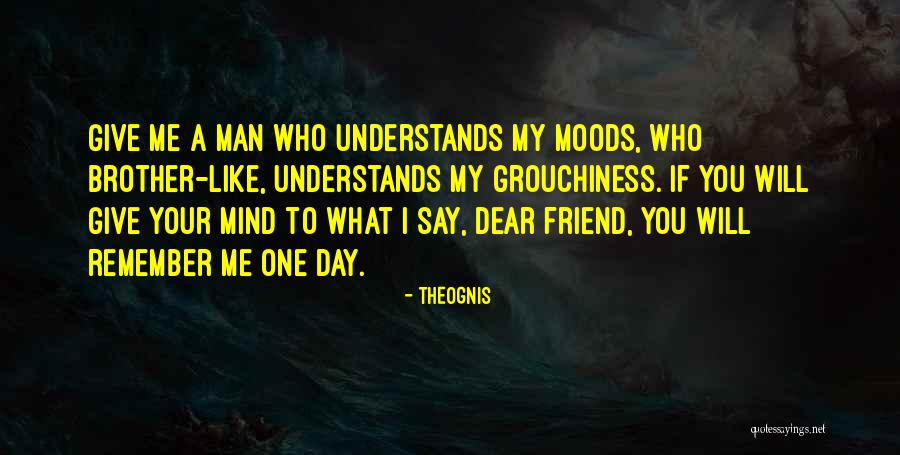 A Brother Quotes By Theognis A Brother Quotes By Theognis