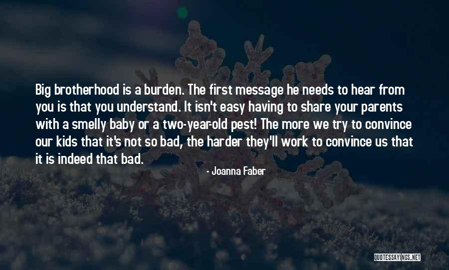 A Brotherhood Quotes By Joanna Faber