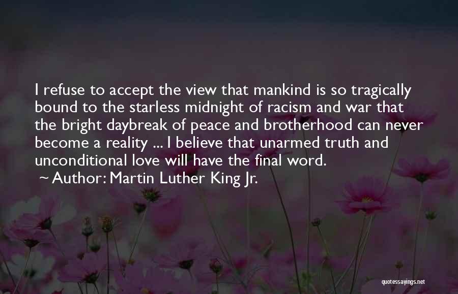 A Brotherhood Quotes By Martin Luther King Jr.