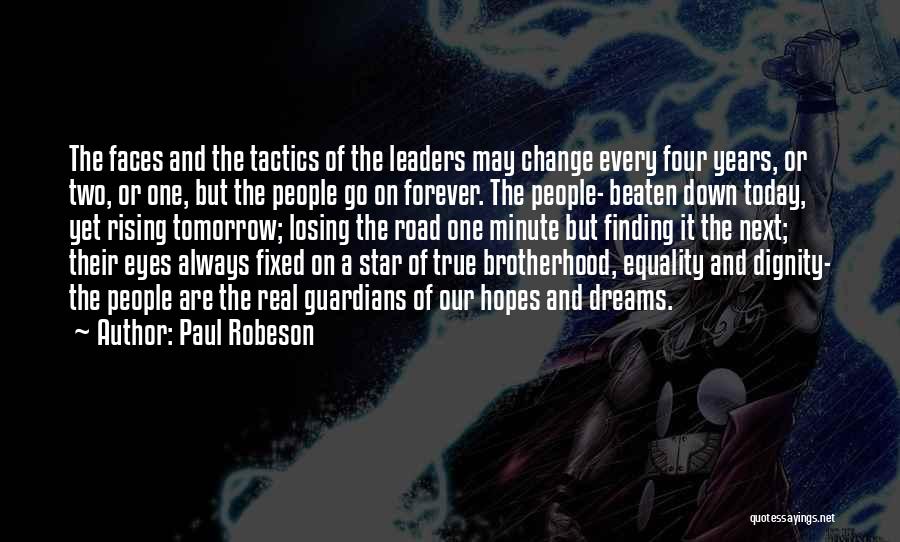 A Brotherhood Quotes By Paul Robeson