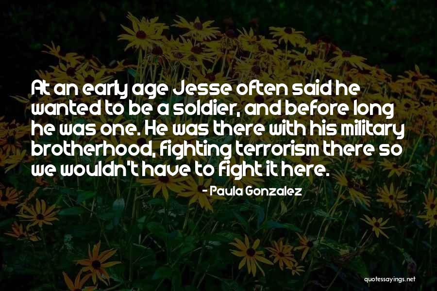 A Brotherhood Quotes By Paula Gonzalez