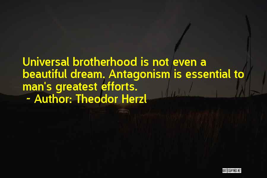 A Brotherhood Quotes By Theodor Herzl