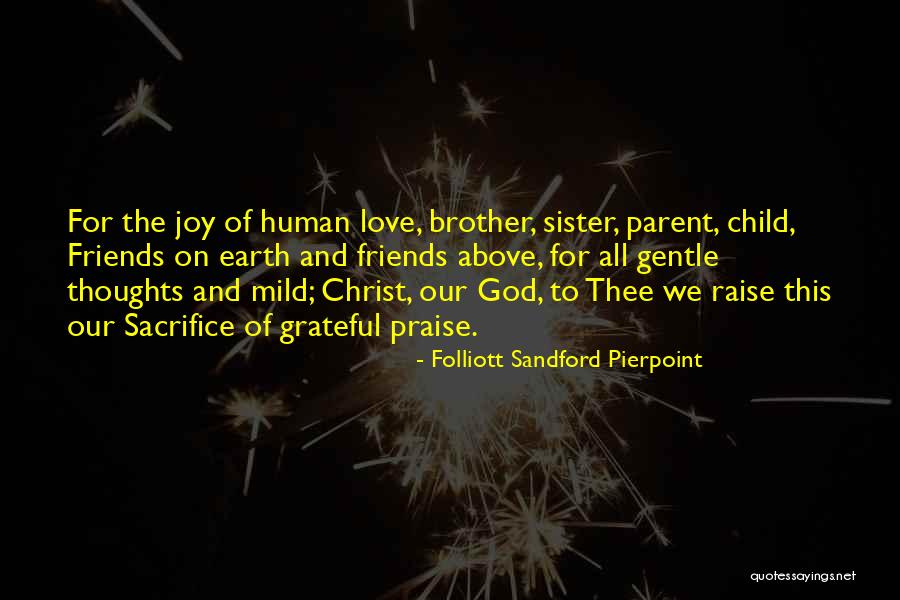 A Brother's Love For His Sister Quotes By Folliott Sandford Pierpoint