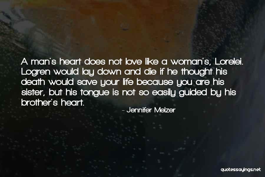 A Brother's Love For His Sister Quotes By Jennifer Melzer