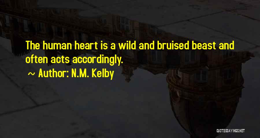 A Bruised Heart Quotes By N.M. Kelby