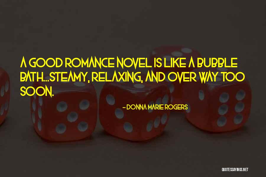 A Bubble Bath Quotes By Donna Marie Rogers A Bubble Bath Quotes By Donna Marie Rogers