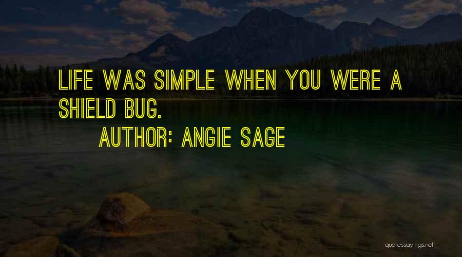 A Bug's Life Quotes By Angie Sage