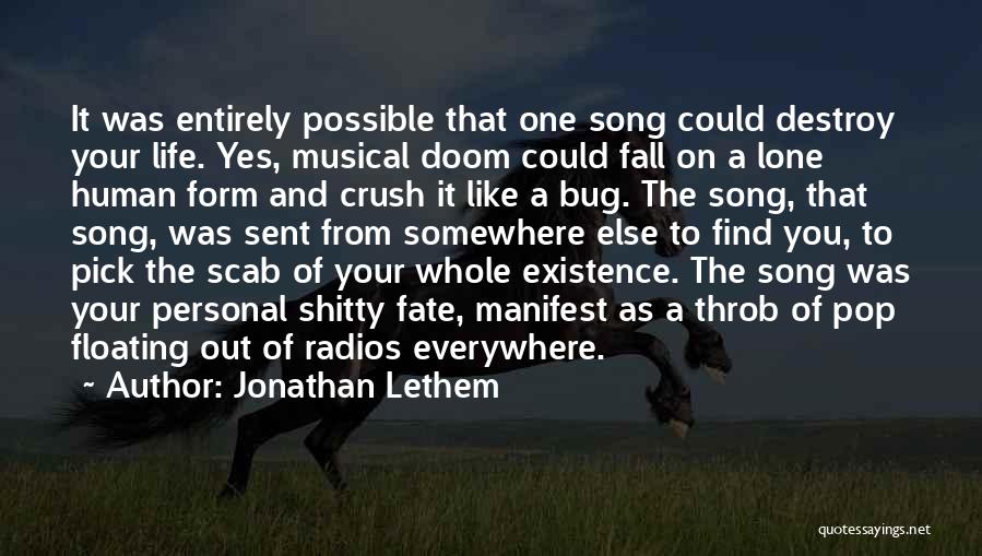 A Bug's Life Quotes By Jonathan Lethem