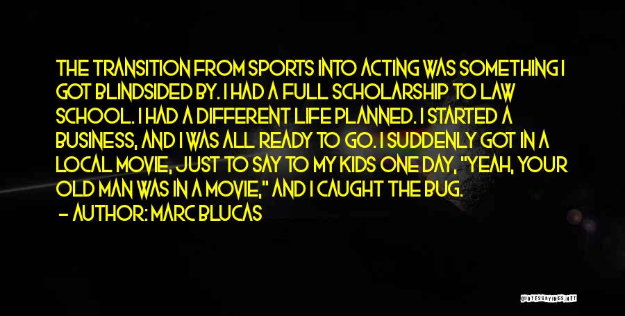 A Bug's Life Quotes By Marc Blucas