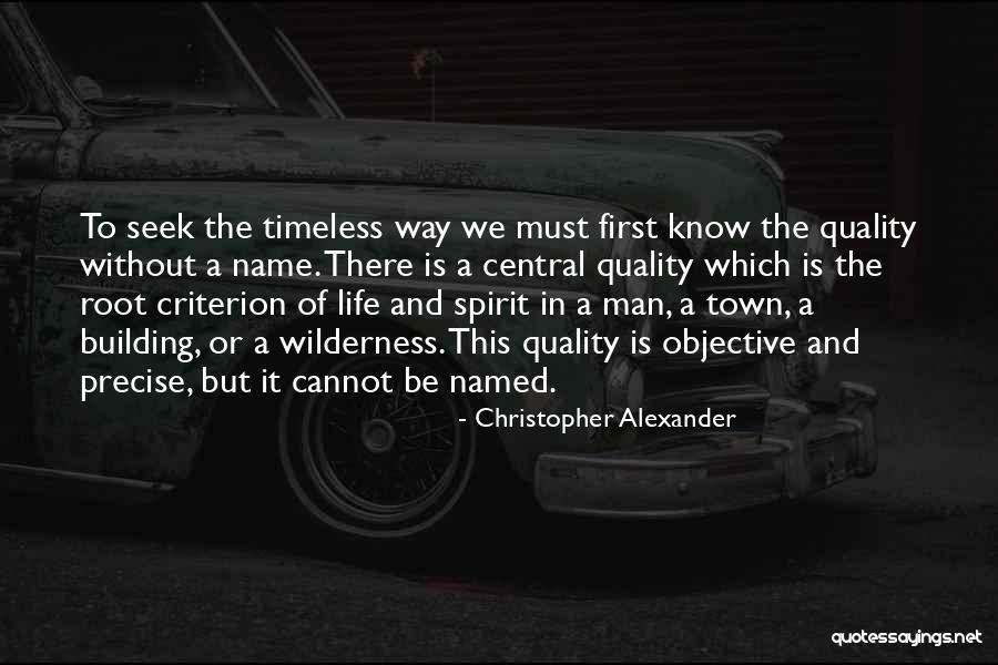 A Building Quotes By Christopher Alexander