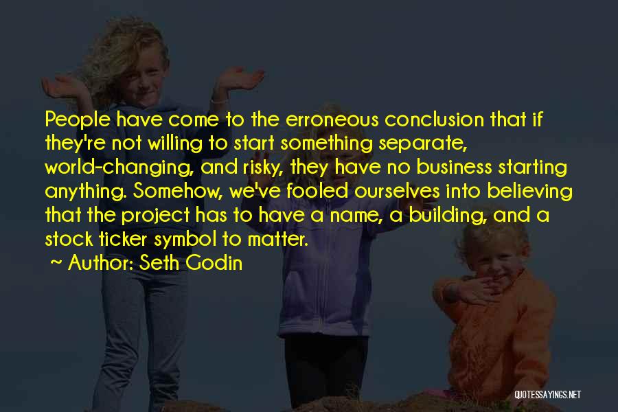 A Building Quotes By Seth Godin A Building Quotes By Seth Godin