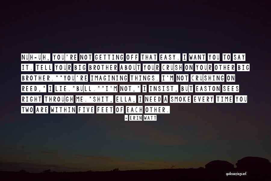 A Bull Quotes By Erin Watt A Bull Quotes By Erin Watt