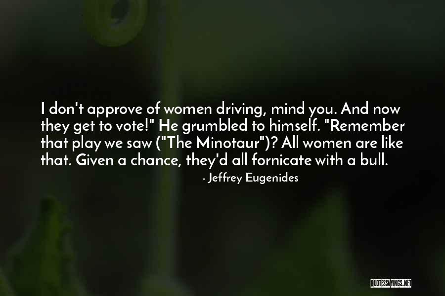 A Bull Quotes By Jeffrey Eugenides A Bull Quotes By Jeffrey Eugenides