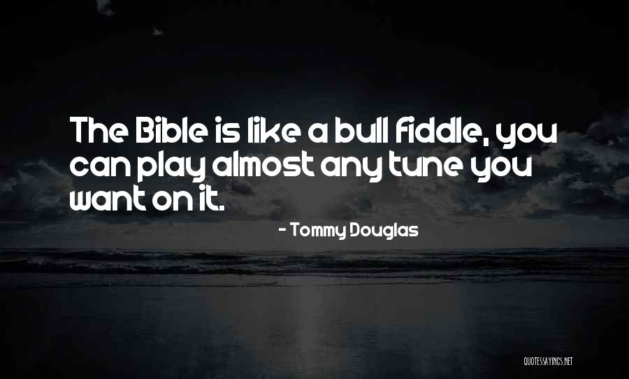 A Bull Quotes By Tommy Douglas A Bull Quotes By Tommy Douglas