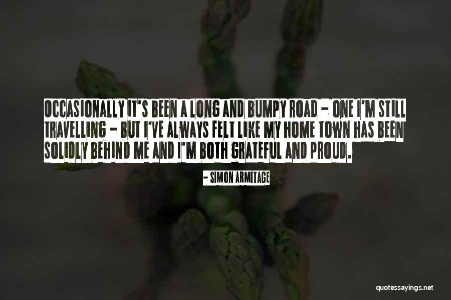 A Bumpy Road Quotes By Simon Armitage A Bumpy Road Quotes By Simon Armitage
