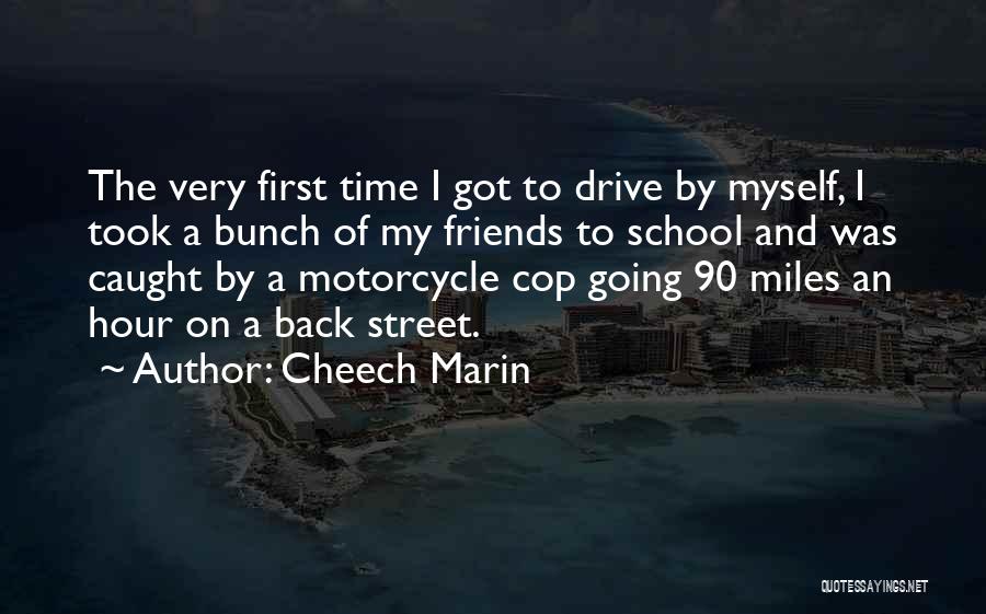 A Bunch Of Friends Quotes By Cheech Marin