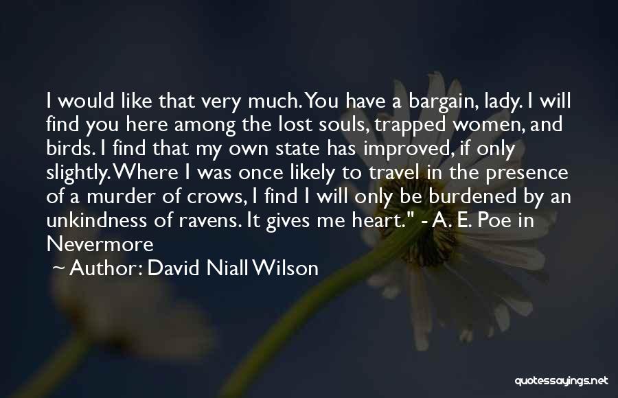 A Burdened Heart Quotes By David Niall Wilson