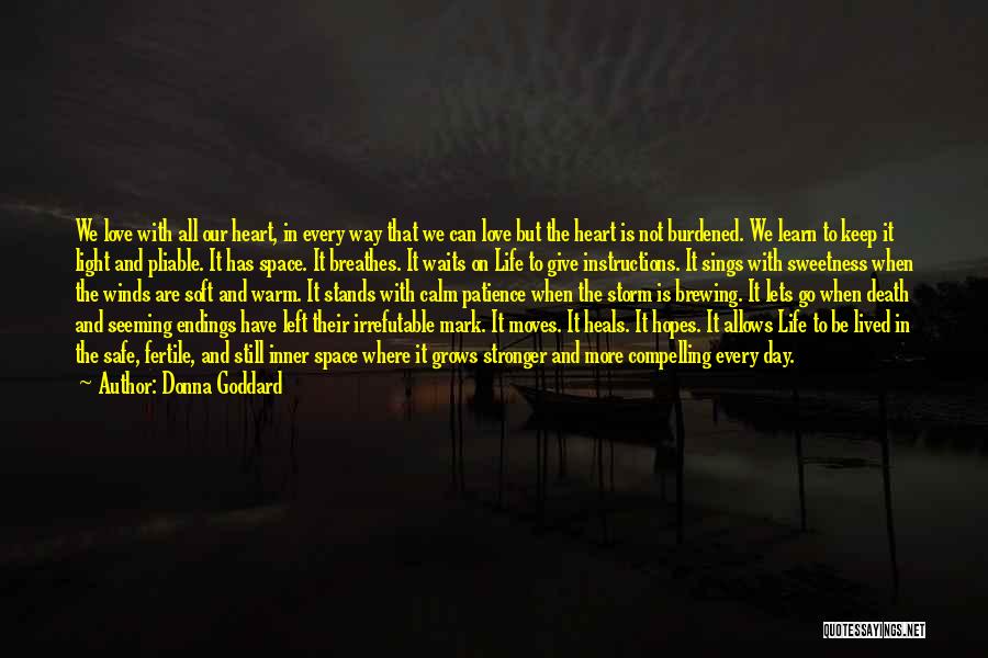 A Burdened Heart Quotes By Donna Goddard