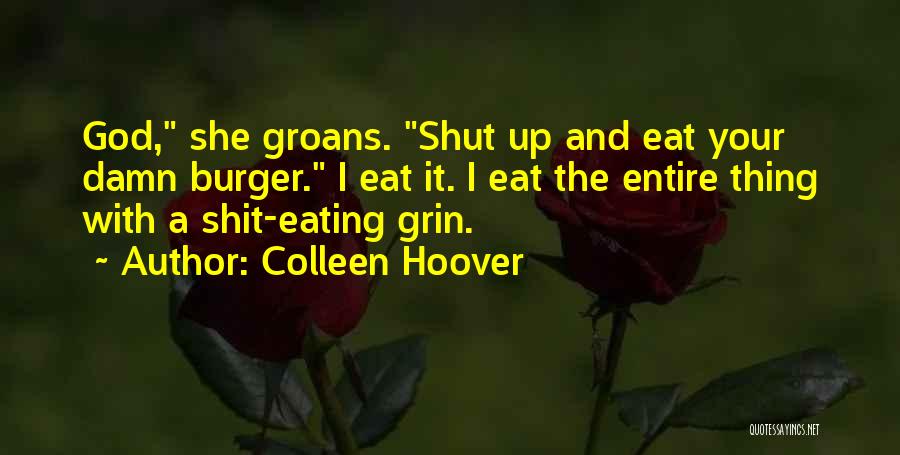 A Burger Quotes By Colleen Hoover