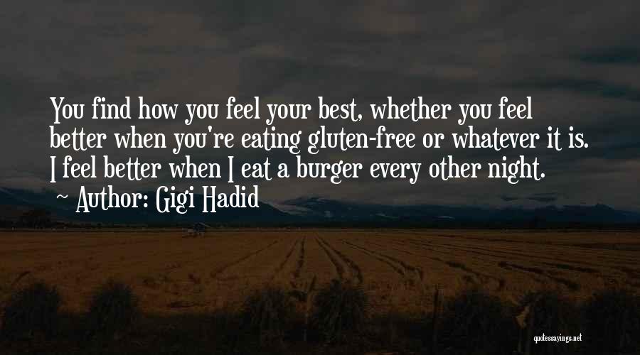 A Burger Quotes By Gigi Hadid