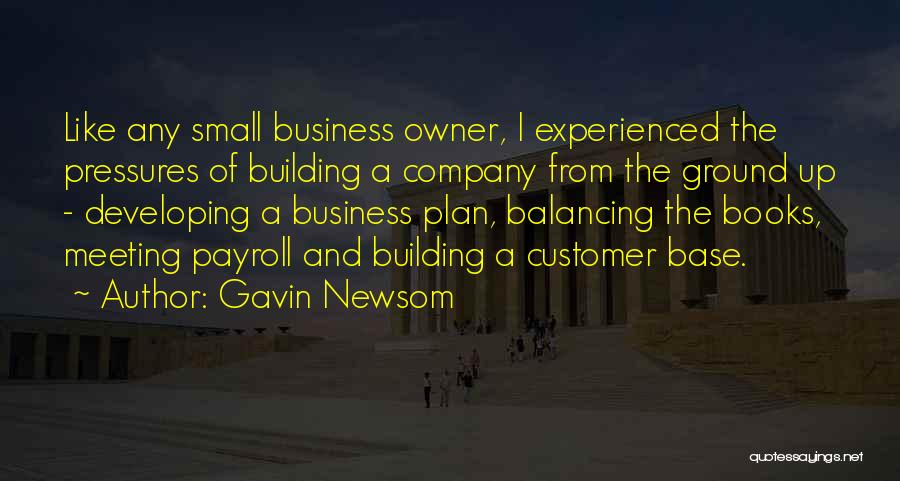 A Business Plan Quotes By Gavin Newsom