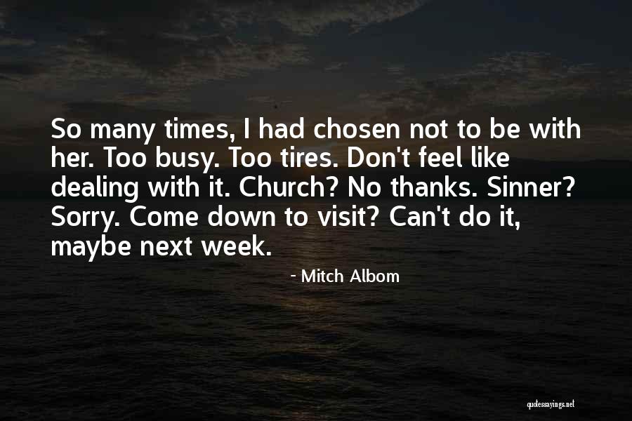 A Busy Week Quotes By Mitch Albom A Busy Week Quotes By Mitch Albom