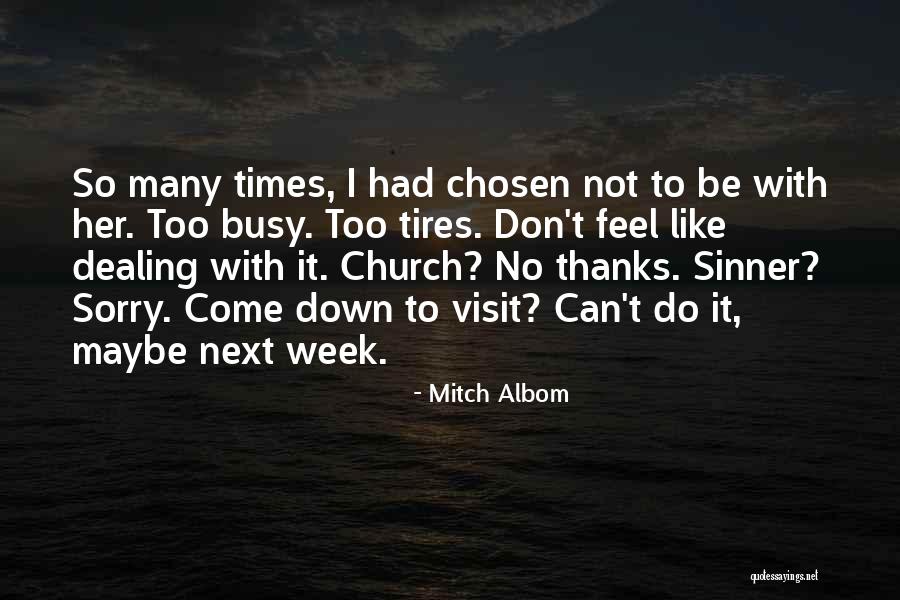 A Busy Week Quotes By Mitch Albom