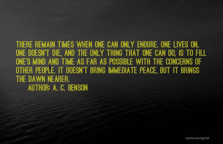 A. C. Benson Quotes 436925